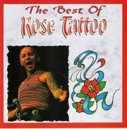 Rose Tattoo : The Best of Rose Tattoo
